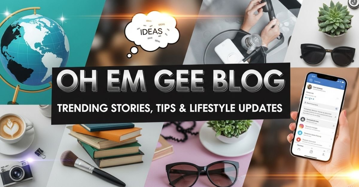 Oh Em Gee Blog