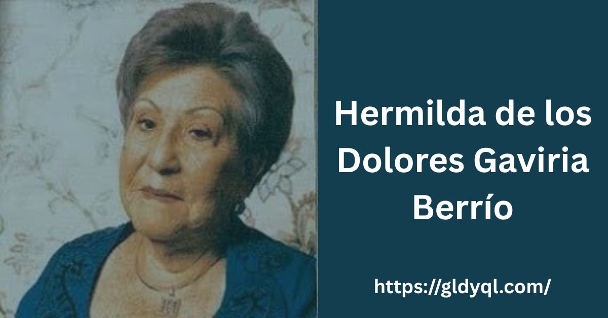 Hermilda de los Dolores Gaviria Berrío
