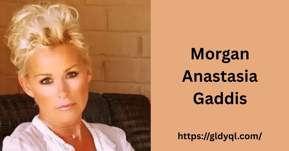 Morgan Anastasia Gaddis